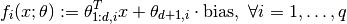 f_i(x; \theta) := \theta_{1:d, i}^T x + \theta_{d+1, i} \cdot \mathrm{bias}, \ \forall i = 1, \ldots, q